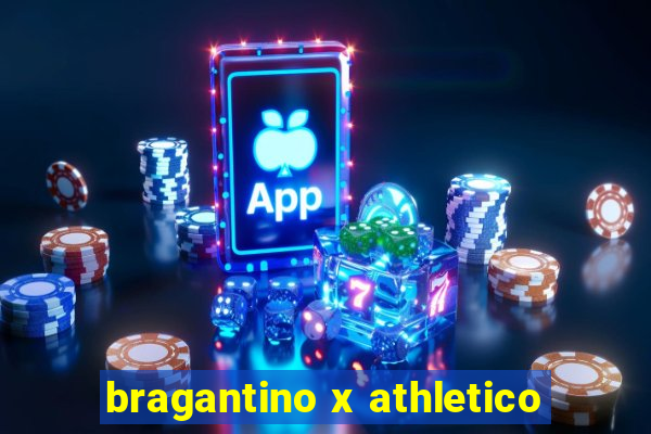 bragantino x athletico